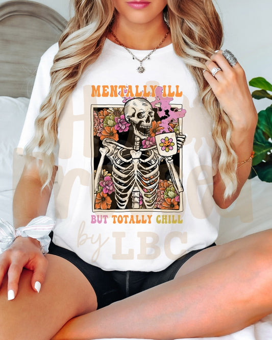 Mentally Ill But Totally Chill