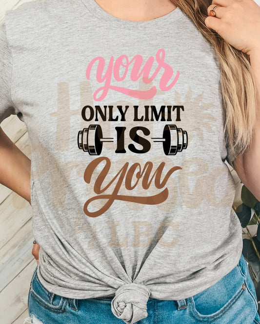 Your Only Limit Is You