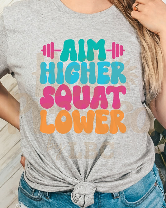 Aim Higher Squat Lower